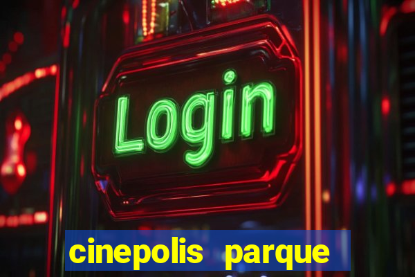cinepolis parque shopping bahia
